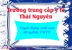 Trường trung cấp Y tế Thái Nguyên I Tuyển thẳng sinh viên tốt nghiệp THPT